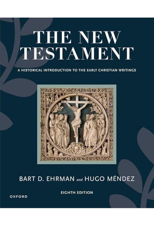 The New Testament and Other Early Christian Writings: A Reader